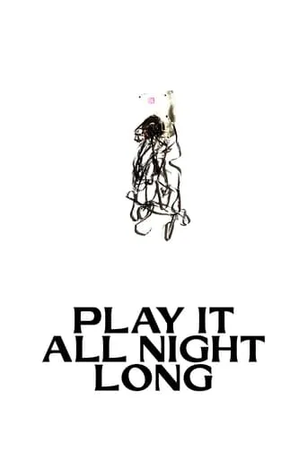 Play It All Night Long movie poster - Entertainment content