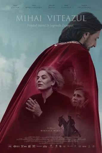 Mihai Viteazul: Prințul intrat în legenda Europei movie poster - Rated 9/10