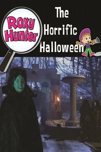Roxy Hunter and the Horrific Halloween movie poster - Rated 6.8/10