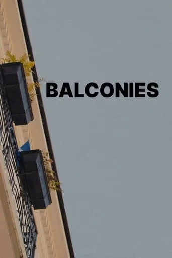 Balconies movie poster - Entertainment content