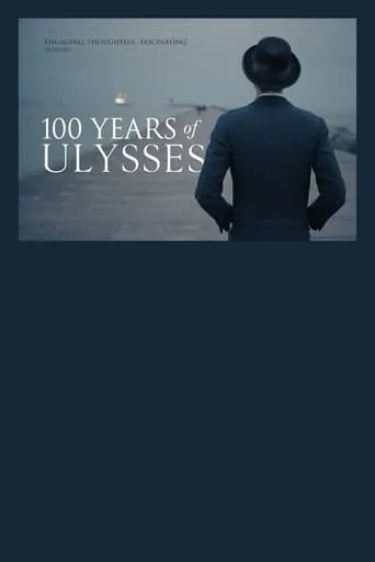 100 Years of Ulysses movie poster - Rated 7/10
