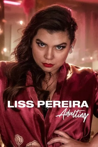 Liss Pereira: Adulting movie poster - Rated 6/10
