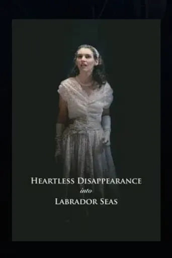 Heartless Disappearance Into Labrador Seas movie poster - Entertainment content