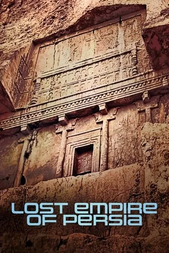 Lost Empire of Persia movie poster - Rated 7.5/10