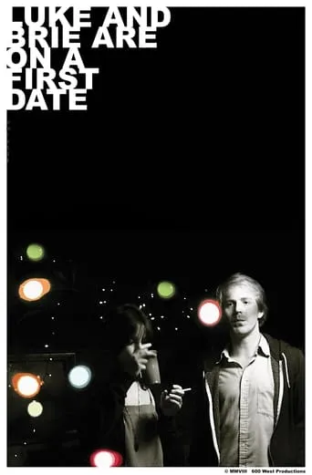 Luke and Brie Are on a First Date movie poster - Rated 5.4/10