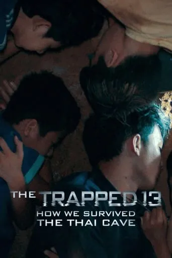 The Trapped 13: How We Survived The Thai Cave movie poster - Rated 6.3/10