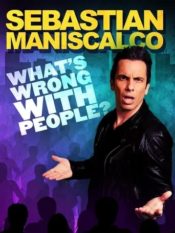 Sebastian Maniscalco: What's Wrong with People? movie poster - Rated 7.6/10