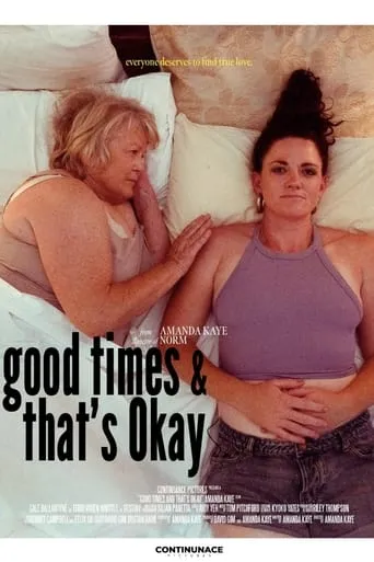 Good Times and That's Okay movie poster - Rated 7/10