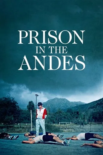 Prison in the Andes movie poster - Rated 8/10