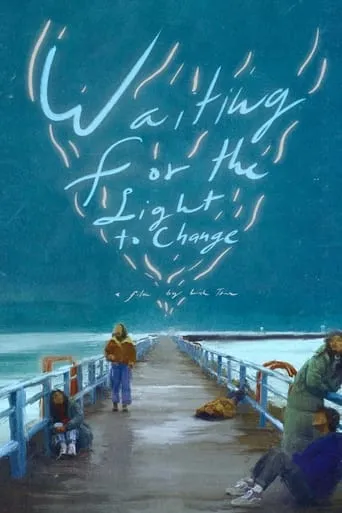 Waiting for the Light to Change movie poster - Rated 6/10