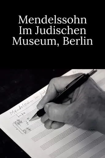 Mendelssohn at the Jewish Museum Berlin movie poster - Rated 3/10