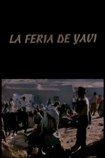 La feria de Yavi movie poster - Entertainment content