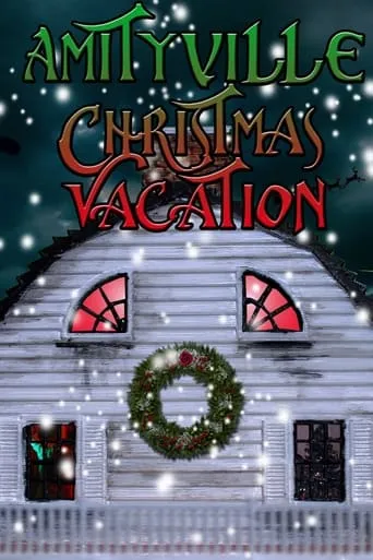 Amityville Christmas Vacation movie poster - Rated 4.4/10