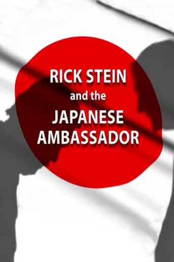 Rick Stein and the Japanese Ambassador movie poster - Entertainment content