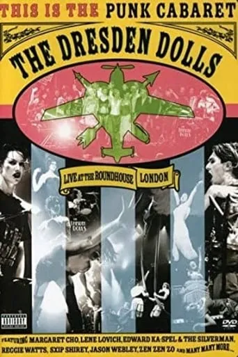 Dresden Dolls: Live at the Roundhouse London movie poster - Entertainment content