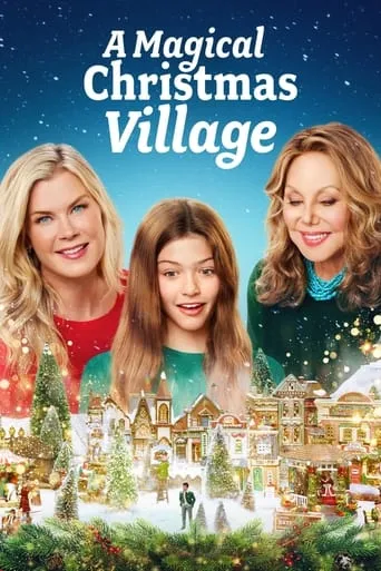 A Magical Christmas Village movie poster - Rated 6.4/10