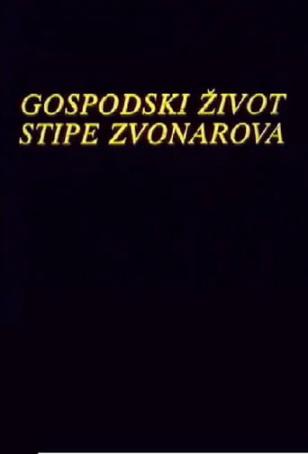 The Life of Stipe Zvonarov movie poster - Entertainment content