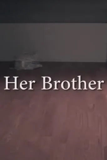 Her Brother movie poster - Rated 5/10