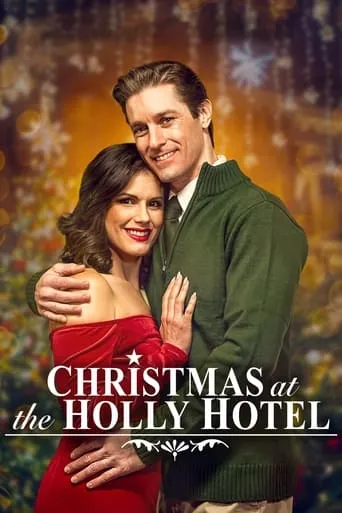 Christmas at the Holly Hotel movie poster - Rated 6.2/10