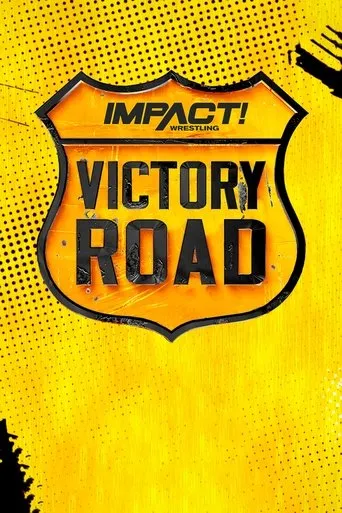IMPACT Wrestling: Victory Road 2022 movie poster - Rated 5.5/10