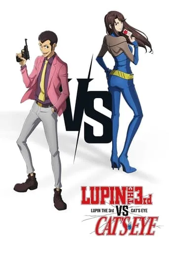 Lupin The 3rd vs. Cat’s Eye movie poster - Rated 6/10