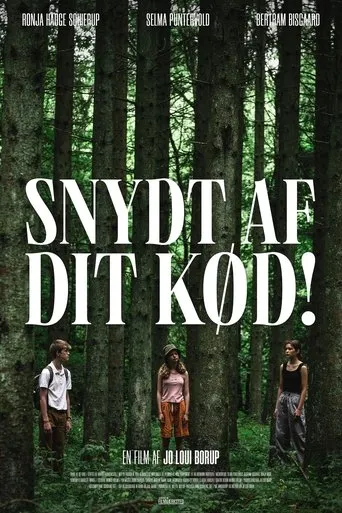 Snydt af dit kød! movie poster - Rated 5.5/10