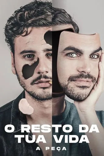 O Resto da Tua Vida - A Peça movie poster - Entertainment content