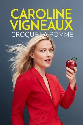 Caroline Vigneaux croque la pomme movie poster - Entertainment content