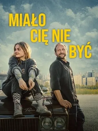 Miało Cię nie być movie poster - Rated 6/10
