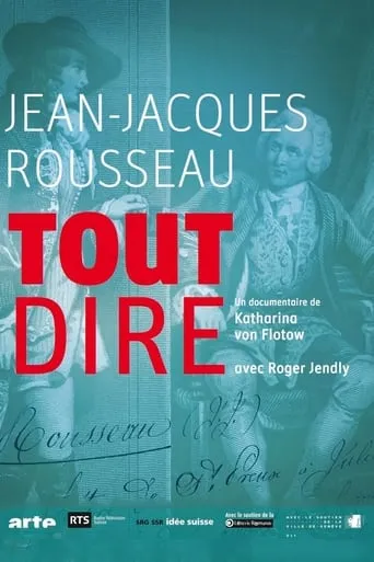 Jean-Jacques Rousseau, tout dire movie poster - Entertainment content