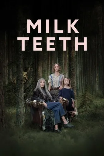 Milk Teeth movie poster - Rated 6.1/10