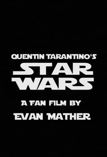 Quentin Tarantino's Star Wars movie poster - Rated 5.7/10