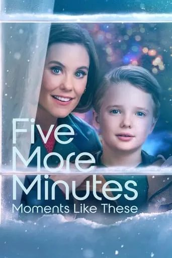 Five More Minutes: Moments Like These movie poster - Rated 5.9/10