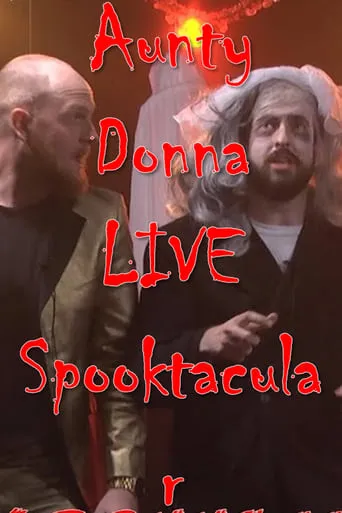 The Aunty Donna LIVE Spooktacular movie poster - Rated 5.5/10