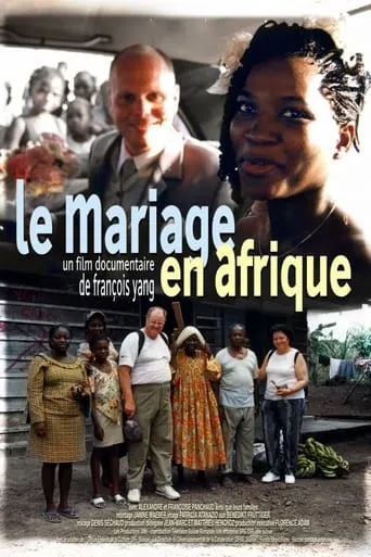 Le mariage en Afrique movie poster - Entertainment content