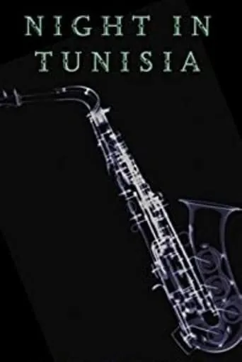 Night in Tunisia movie poster - Entertainment content