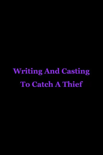 Writing And Casting To Catch A Thief movie poster - Entertainment content
