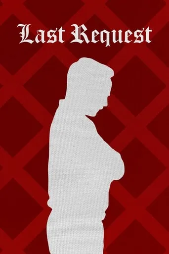 Last Request movie poster - Entertainment content