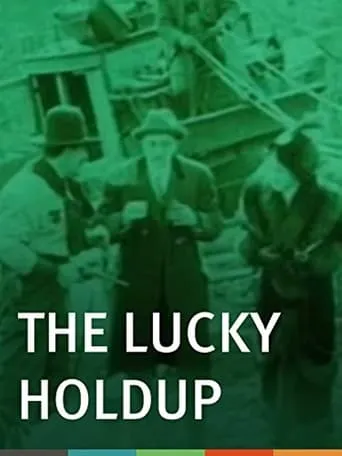 The Lucky Holdup movie poster - Entertainment content