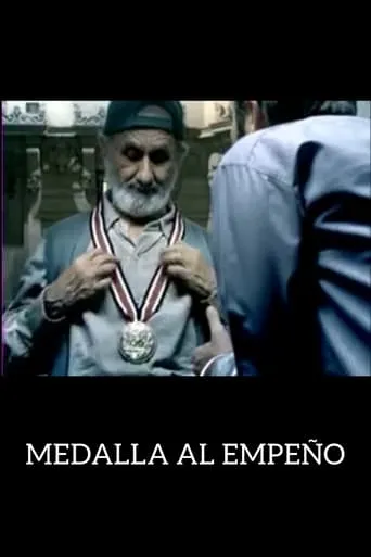 Medalla al Empeño movie poster - Rated 5.5/10