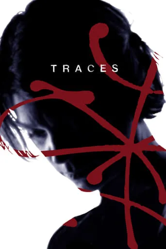 Traces movie poster - Rated 6/10