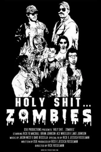 Holy Shit.... Zombies! movie poster - Entertainment content