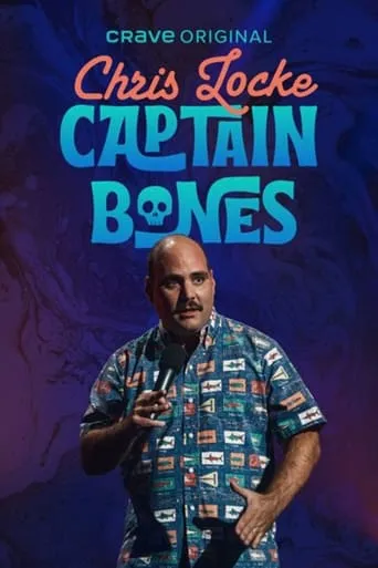 Chris Locke: Captain Bones movie poster - Entertainment content