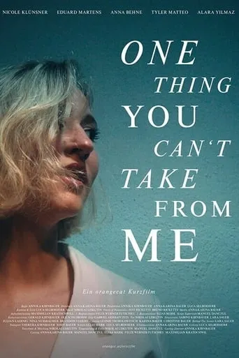 One Thing You Can't Take from Me movie poster - Rated 1/10