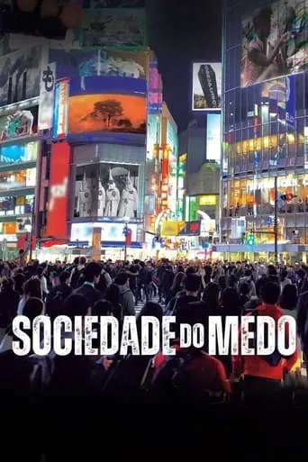 Sociedade do Medo movie poster - Entertainment content
