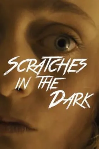 Scratches in the Dark movie poster - Entertainment content