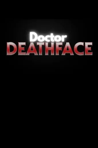 Doctor Deathface movie poster - Entertainment content