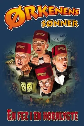 Ørkenens Sønner: En fez i en hornlygte movie poster - Rated 6.7/10