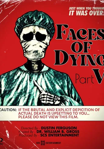 Faces of Dying V movie poster - Entertainment content