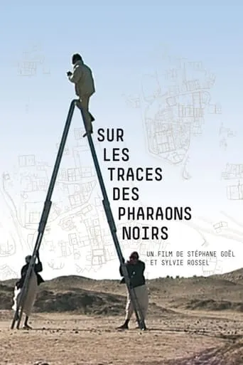 Sur les traces des pharaons noirs movie poster - Entertainment content